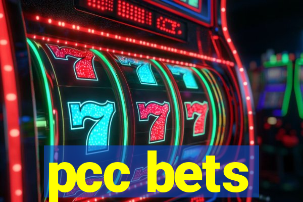 pcc bets